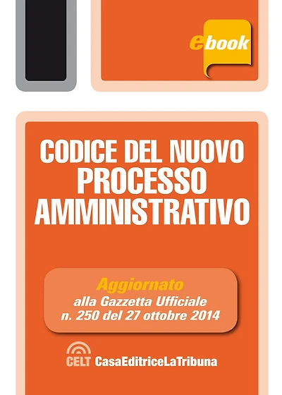 Codice del nuovo processo amministrativo