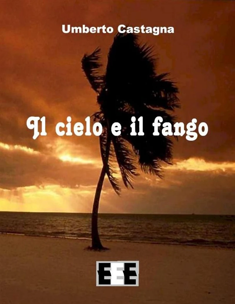 Il cielo e il fango