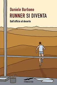 Runner si diventa: Dall'ufficio al deserto