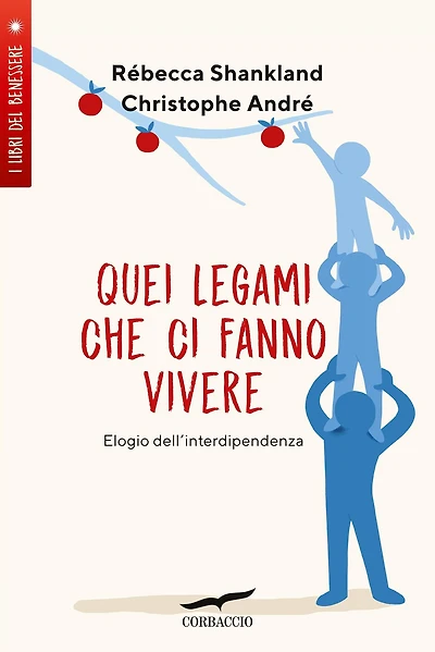 Quei legami che ci fanno vivere: Elogio dell'interdipendenza