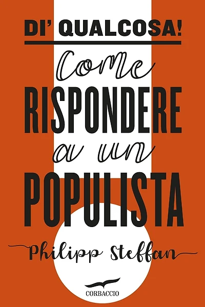 Di' qualcosa!: Come rispondere a un populista