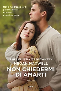 Non chiedermi di amarti