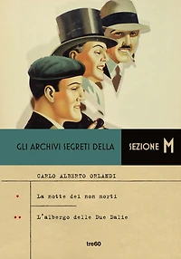 Gli archivi segreti della Sezione M - La notte dei non morti- L'albergo delle Due Dalie