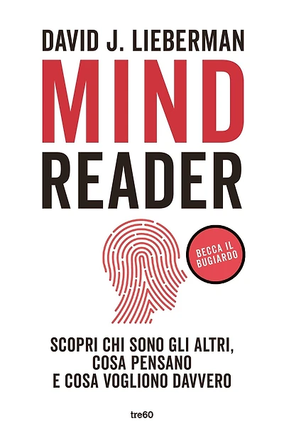 Mindreader: Scopri chi sono gli altri, cosa pensano e cosa vogliono davvero