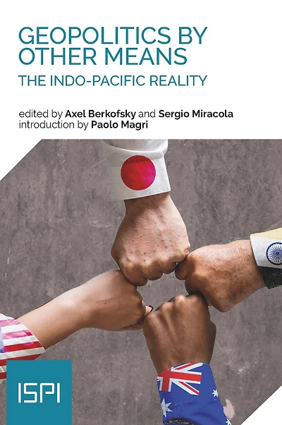 Geopolitics by Other Means: The Indo-Pacific Reality