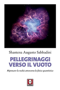 Pellegrinaggi verso il vuoto: Ripensare la realtà attraverso la fisica quantistica