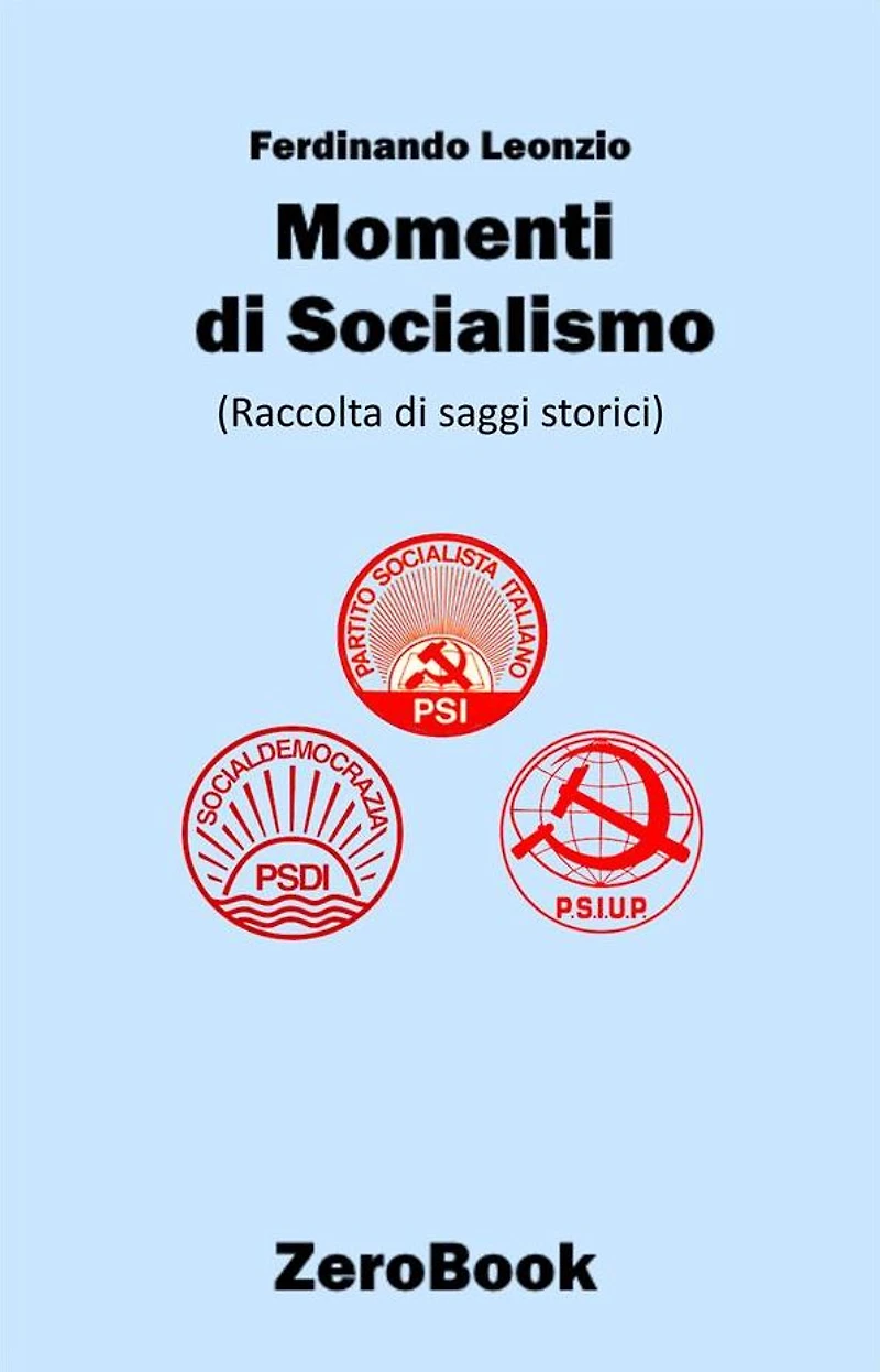 Momenti di socialismo: Raccolta di saggi storici