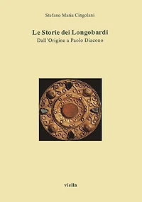 Le Storie dei Longobardi: Dall'Origine a Paolo Diacono