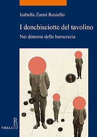 I donchisciotte del tavolino: Nei dintorni della burocrazia