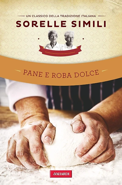 Pane e roba dolce: Un classico della tradizione italiana