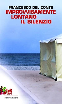 Improvvisamente lontano il silenzio