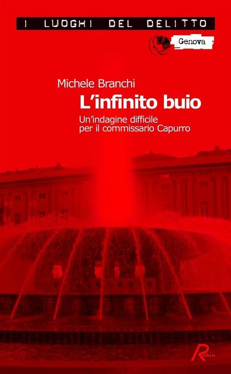 L'infinito buio. Un'indagine difficile per il commissario Capurro