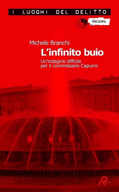 L'infinito buio. Un'indagine difficile per il commissario Capurro