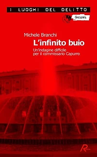 L'infinito buio. Un'indagine difficile per il commissario Capurro