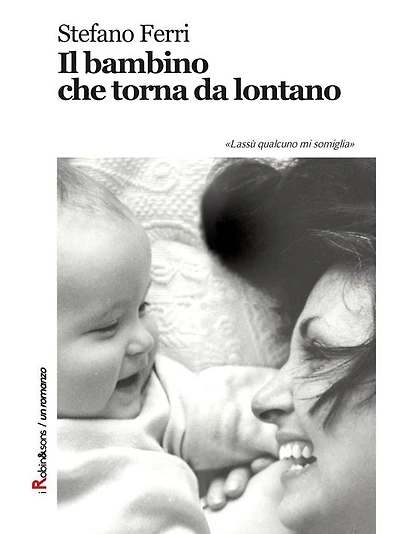 Il bambino che torna da lontano