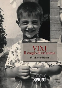 VIXI Il viaggio di un'anima