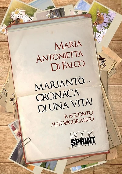 Mariantò...cronaca di una vita!