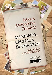 Mariantò...cronaca di una vita!