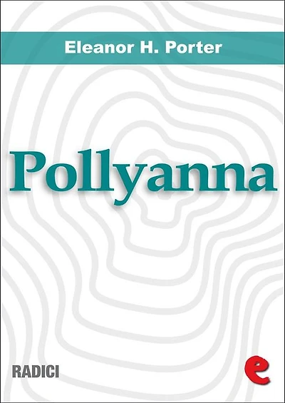 Pollyanna - Pollyanna Grows Up