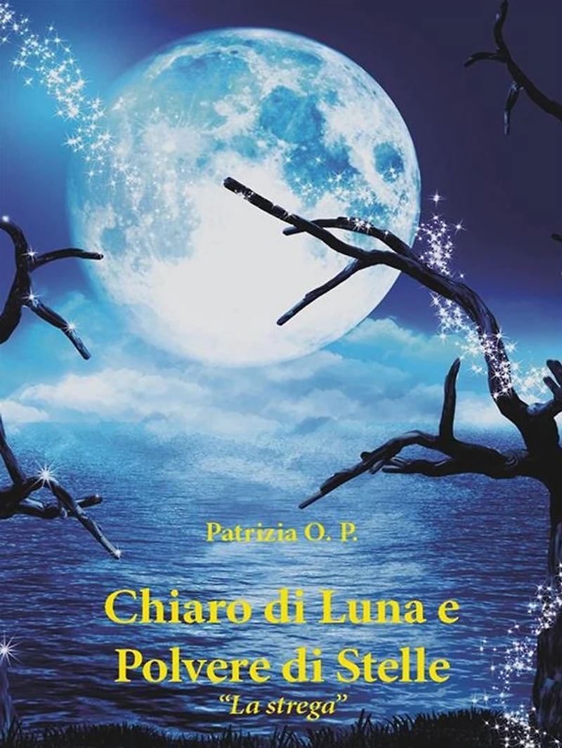 Chiaro di Luna e Polvere di Stelle "La strega"