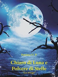 Chiaro di Luna e Polvere di Stelle "La strega"