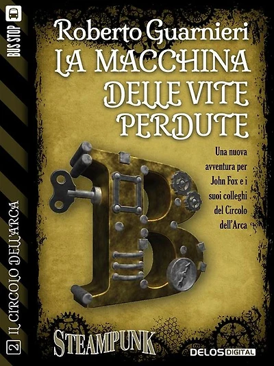 La macchina delle vite perdute: Il circolo dell'Arca 2