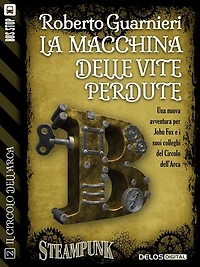 La macchina delle vite perdute: Il circolo dell'Arca 2