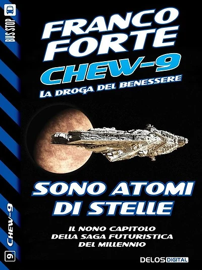 Sono atomi di stelle: Chew-9 9