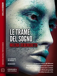 Le trame del sogno: La caduta di Traas 1