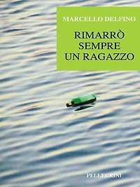 Rimarrò sempre un ragazzo