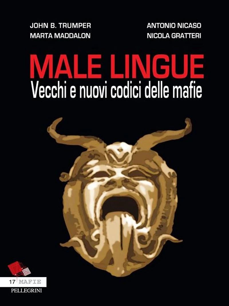 Male Lingue: Vecchi e nuovi codici delle mafia
