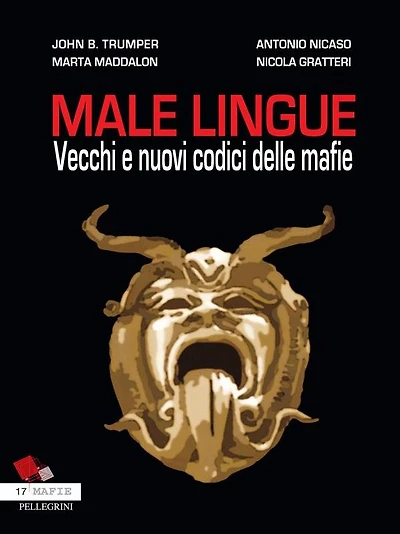 Male Lingue: Vecchi e nuovi codici delle mafia