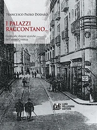 I Palazzi Raccontano: Guida alle dimore storiche di Cosenza