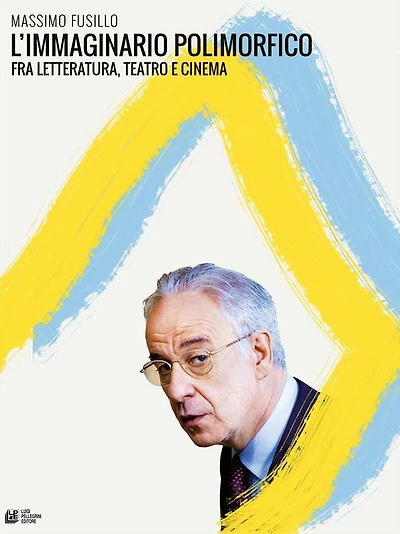 L'immaginario polimorfico fra letteratura, teatro e cinema