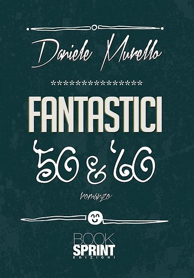 Fantastici '50 & '60