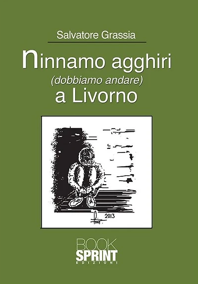 Ninnamo agghiri (dobbiamo andare) a Livorno