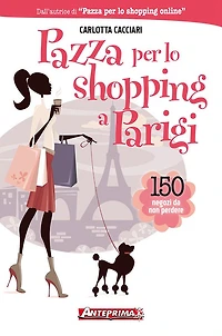 Pazza per lo shopping a Parigi
