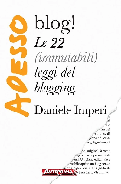 Adesso blog!: Le 22 (immutabili) leggi del blogging
