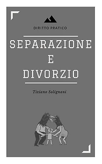 Separazione e divorzio. Principali aspetti sostanziali e processuali.