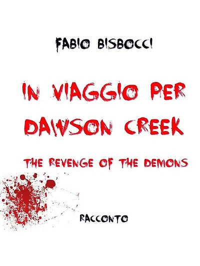In viaggio per Dawson Creek The Revenge Of The Demons