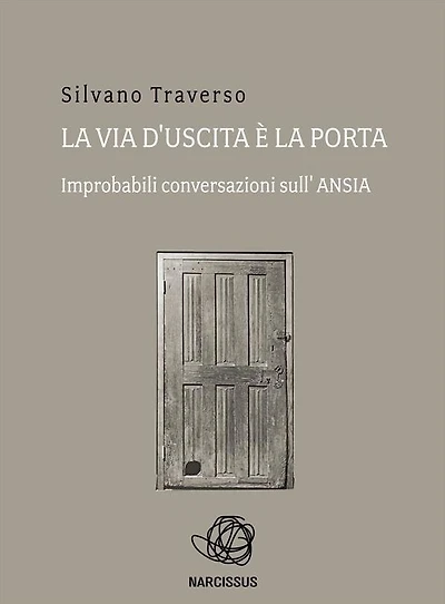 La via d'uscita è la porta. Improbabili conversazioni sull'ansia.