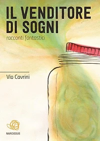 Il venditore di sogni: Racconti fantastici