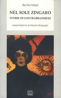 Nel sole zingaro: Storie di contrabbandieri