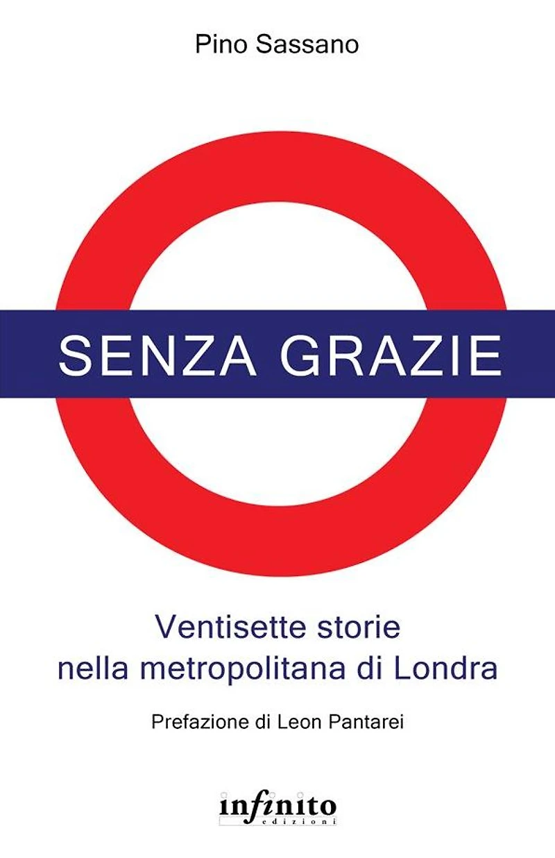 Senza grazie: Ventisette storie nella metropolitana di Londra