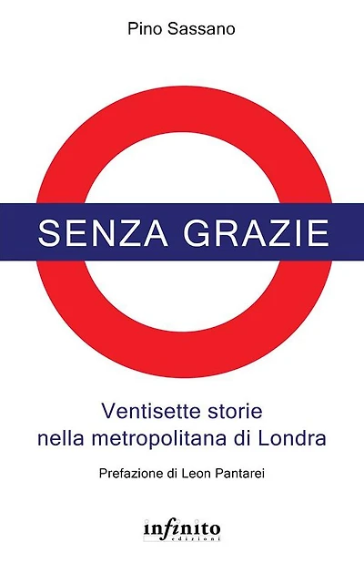 Senza grazie: Ventisette storie nella metropolitana di Londra
