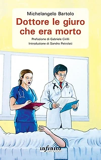 Dottore le giuro che era morto