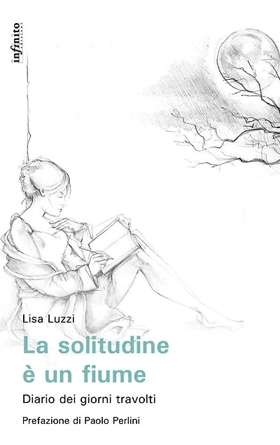 La solitudine è un fiume: Diario dei giorni travolti