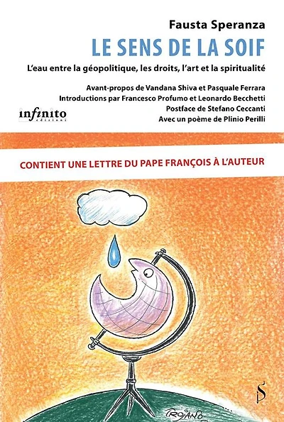 Le sens de la soif: L'eau entre la géopolitique, les droits, l'art et la spiritualité