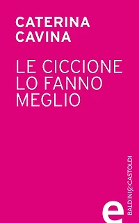 Le ciccione lo fanno meglio