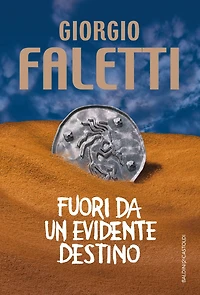 Fuori da un evidente destino